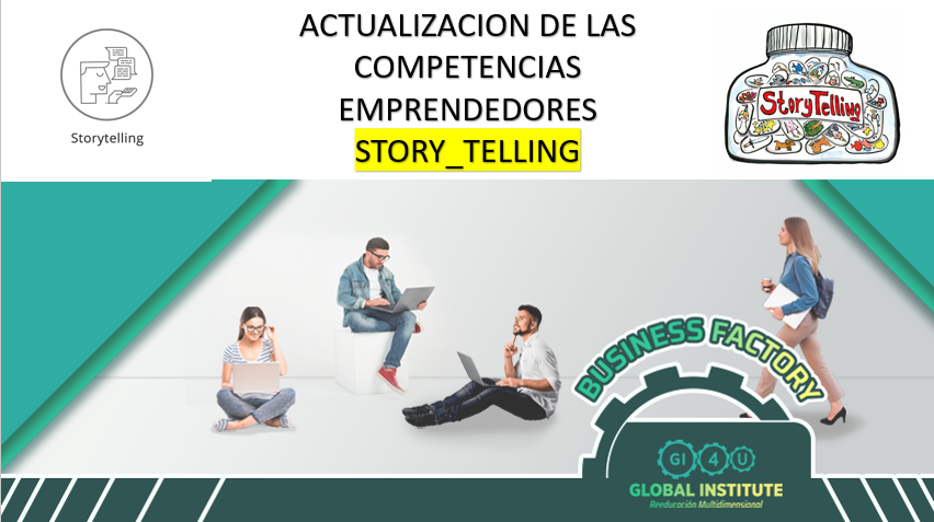 10 Story Telling y sus impactos. Click aquí. Inscríbete y ¡Podrás iniciar hoy!